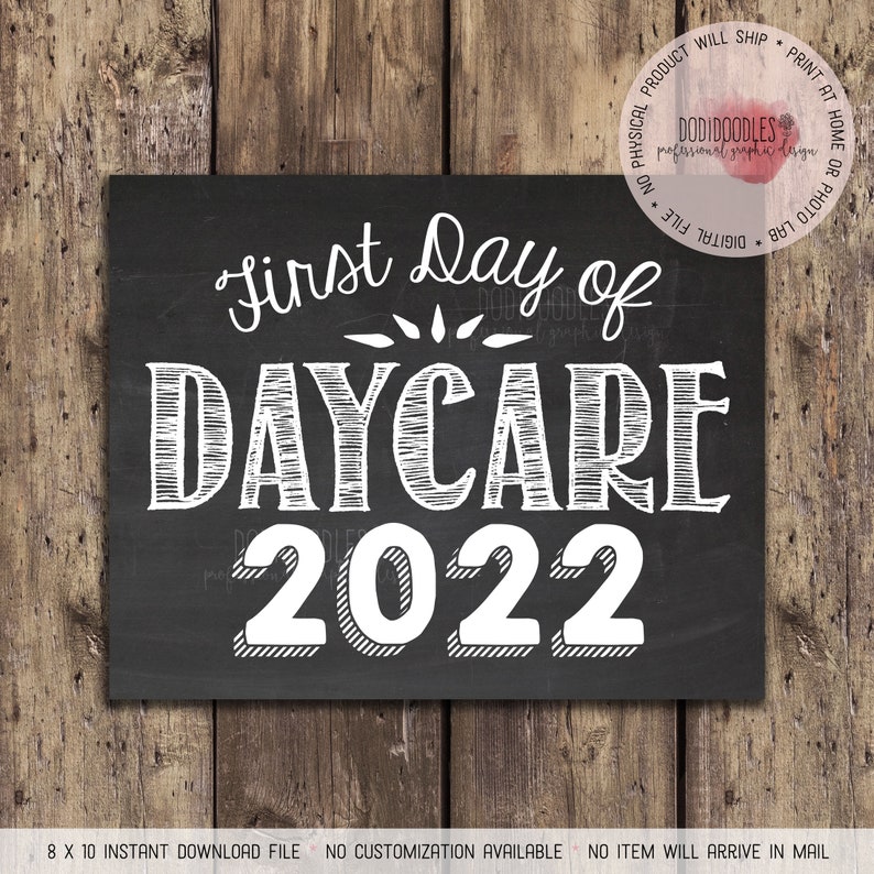 First Day of Daycare Daycare Sign First Day Signs Daycare Etsy