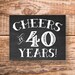 Cheers to 40 Years Chalkboard Printable Anniversary Sign - Etsy