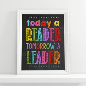 today a reader tomorrow a leader, colorful classroom decor, library poster, library sign, classroom sign, teacher decor, remote learning