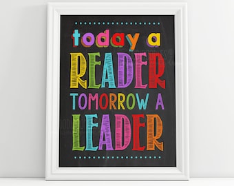 today a reader tomorrow a leader, colorful classroom decor, library poster, library sign, classroom sign, teacher decor, remote learning