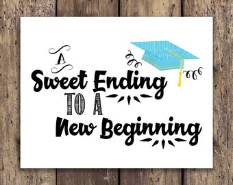 A Sweet Ending to a New Beginning Sign, Light Blue Graduation Candy Table Signs, 11x14 Printable Graduation Signs, party signs, printable