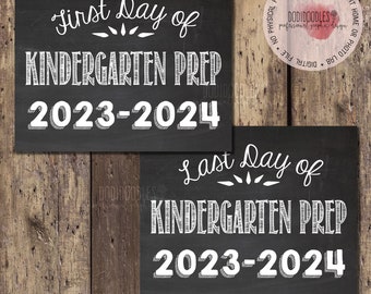 First Day of Kindergarten Prep 2023-2024, Last Day of Kindergarten Prep 2023-2024, digital download, First Last Day Sign, Back to School