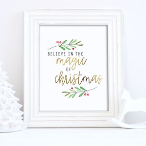 believe in the magic of christmas, Christmas, christmas print, christmas printable, christmas sign, christmas decor, christmas magic sign