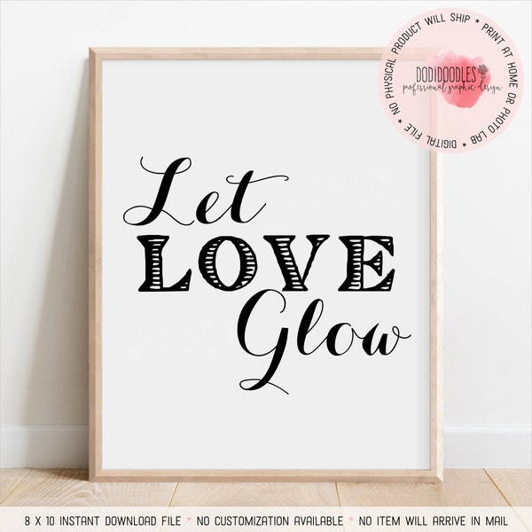 let love glow, let love glow sign, glow stick, glow stick sign, glow sticks sign, wedding sign, weddings, printable wedding signs, digital