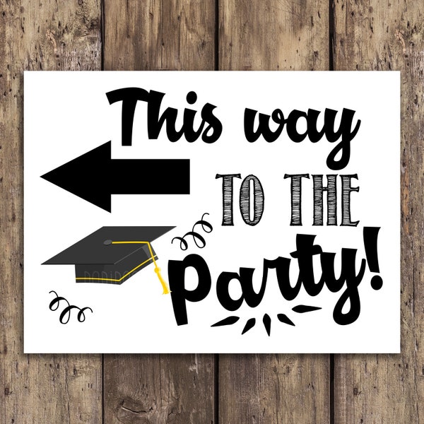 this way to the party, graduation signs, graduation party, left arrow party ahead, 18x24 graduation welcome sign, outdoor lawn party decor