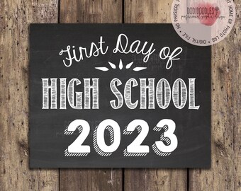 First Day of High School 2023, first day freshman year, First Day of School Sign, 1st Day of Signs, printable school props, first day high