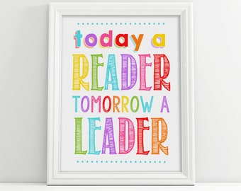 today a reader tomorrow a leader, colorful classroom decor, library poster, library sign, classroom sign, teacher decor, remote learning