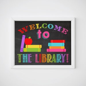 Library, Welcome to the Library, Classroom Signs, Classroom Welcome ...