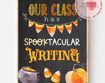 halloween classroom signs, our class has spooktacular writing, 11x14 halloween sign, halloween classroom, holiday classroom decor poster