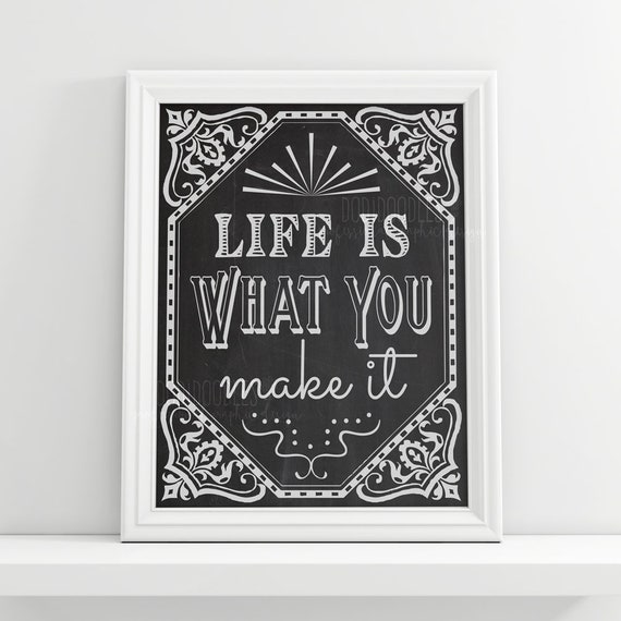 Life Is What You Make It Quote Quotes Inspiration Etsy