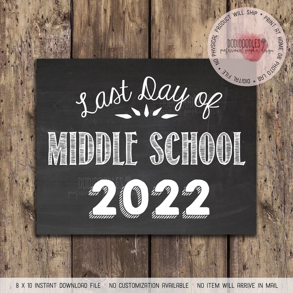 last-day-of-middle-school-2022-printable-sign-school-photo-etsy