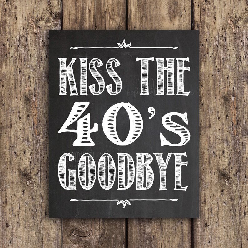 Kiss The 40s Goodbye 50th Birthday 50th Candy Bar Sign 50th Etsy