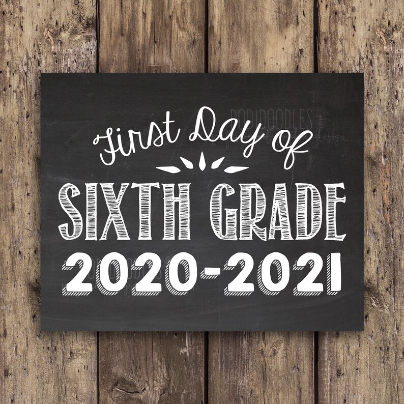 Sixth Grade 2020 2021 First Day Sign Printable Chalkboard Etsy