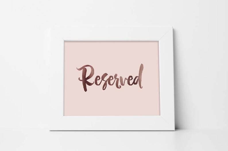 blush rose gold printable rose gold wedding reserved sign reserved signs reserved reserved table sign wedding sign