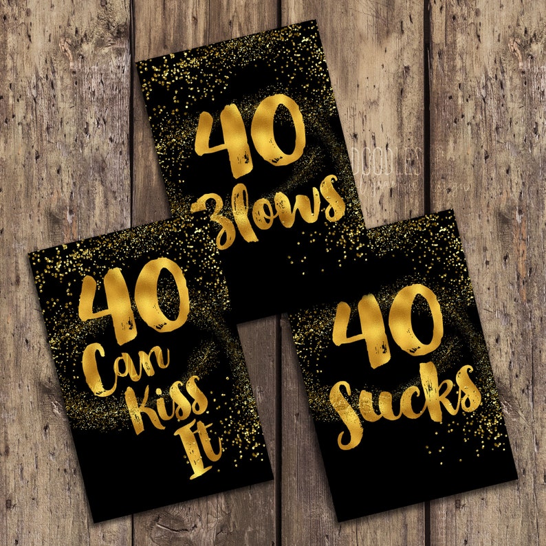 40 blows 40 sucks 40 can kiss it 40 blows printable 40th | Etsy