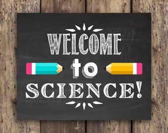 welcome to science, classroom signs, classroom welcome, teacher signs, science class, classroom decor