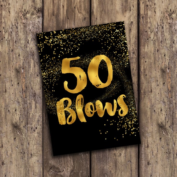 50 Blows Sign 50 Blows Printable 50th Birthday Decor 50th Etsy