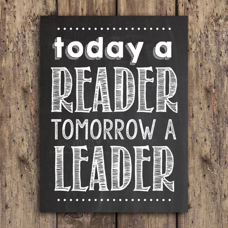 today a reader tomorrow a leader, classroom decor, library poster, library sign, classroom sign, teacher signs imagem 10