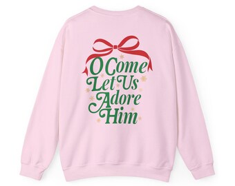 O Come Let Us Adore Him - Christmas Crewneck Sweatshirt (Gildan 18000)