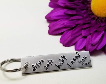 Drive Safe Baby I Need You, New Driver Gift, Drive Safe Keychain, Boyfriend Keychain Gift, Student Driver Keychain, First Time Driver Gift