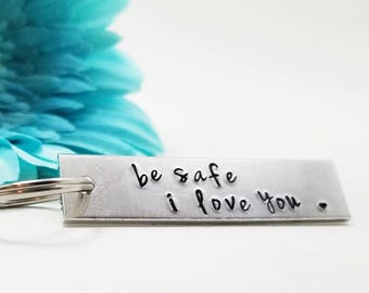 Be Safe I Love You, New Driver Gift, Drive Safe Keychain, Engraved Keychain, Rectangle Keychain, Metal Keychain, Personalized Keychain Gift