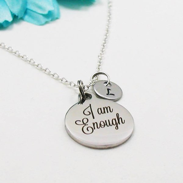 I Am Enough Necklace, Personalized Necklace, Initial Necklace, Inspirational Quote, Gift For Her, I Am Enough Pendant, I Am Enough Charm