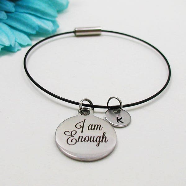 I Am Enough Bracelet, I Am Enough Bangle, Initial Charm, Inspirational Bracelet, Personalize Gift, Custom Bracelet, Statement Bracelet Gift