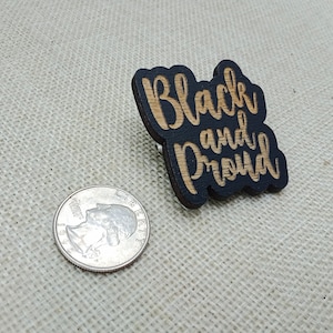 Wood Black and Proud Lapel Pins Bags Accessories Wooden Brooches Handmade African American Gift