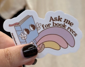 Ask Me For Book Recs Vinyl Sticker, Trendy Water Bottle Decal, Librarian Laptop Sticker, Cute Bookish Gift, Book Lover Accessory