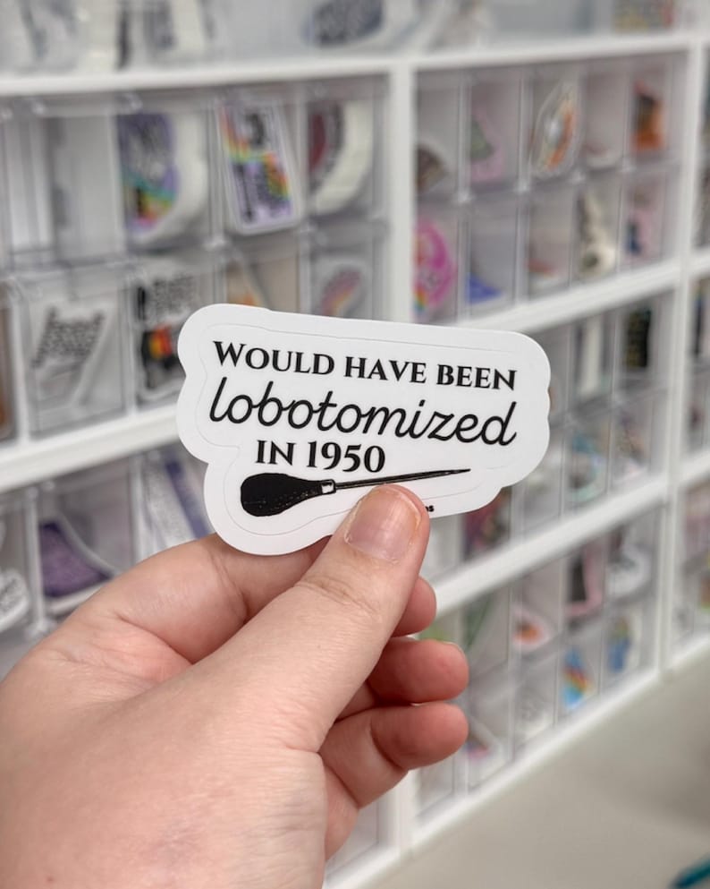 Lobotomized In 1950 Sticker, Trendy Water Bottle Decal, ADHD Autism Gift, Funny Neurodivergent Mental Health Accessory image 1
