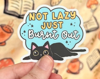 Burnt Out Cat Vinyl Sticker, Mental Health Humor Decal
