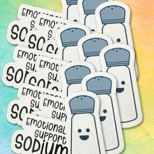 May include: A set of ten white salt shaker stickers with a blue lid and a smiling face. The stickers have the text "Emotional Support Sodium" and "#POTS" printed on them.
