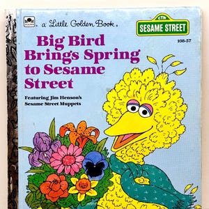 Petit livre d&#39;or vintage « Big Bird apporte le printemps à Sesame Street » ~ 1985