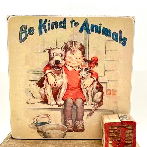 Handmade Vintage Style Be Kind to Animals Wood Sign/Shelf Sitter