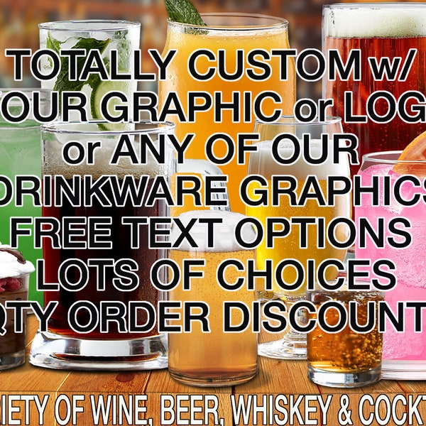 1.  Totally Custom - Wine/Beer/Cocktail Drinkware Glasses (one) w/ Your Graphic, Logo and Text by Red Tail Crafters