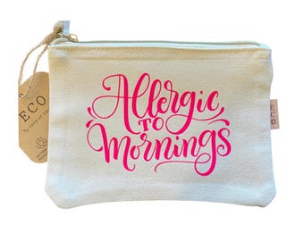 Alérgico a las mañanas / Bolsa ecológica / Reutilizable / Bolsa de lona / Refranes divertidos