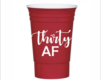 16 oz Personalized plastic double walled red party cup, custom wedding cups, Party Favors, 30th Birthday, beer, wine, party, 1990, Thirty AF