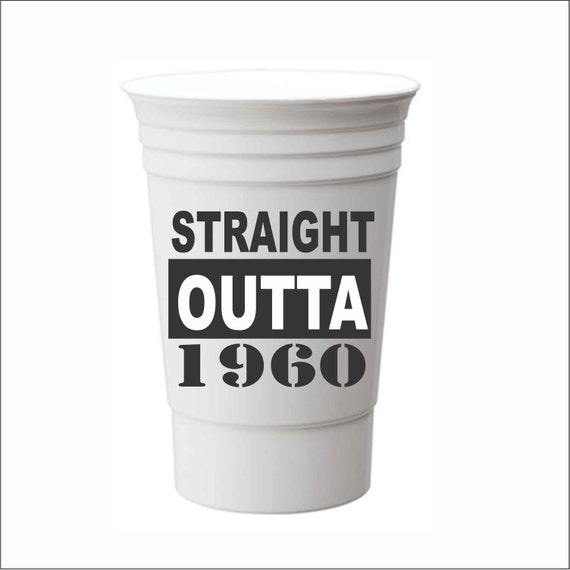 16 Oz Personalized Plastic Double Walled Red Party Cup, Wedding Cups, Party  Favors, 60th Birthday, Beer Cup, Wine Cup, 1960, Straight Outta - Etsy