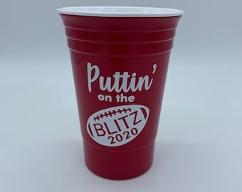 Puttin' on the Blitz - Personalized red party cups, plastic double walled cup, Party Favors, stadium cups, football cups, tailgate, beer