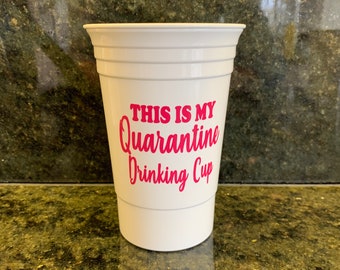This is my Quarantine Cup, Pool Party Cups, Personalized, custom, plastic double walled red party cup, bridesmaid, cocktail cups, pool deck