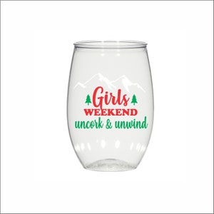 Uncork and unwind, 16 oz Personalized plastic Stemless Wine glasses, girls weekend, mountains, cabin, wedding glasses, printed full color