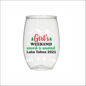 Uncork and unwind, 16 oz Personalized plastic Stemless Wine glasses, girls weekend, mountains, cabin, lake life, Lake Tahoe, cocktails