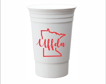 Uffda - Personalized party cups, custom, plastic double walled cup, Party Favors, lake, cabin, boat, Minnesota, hunting, Up North,