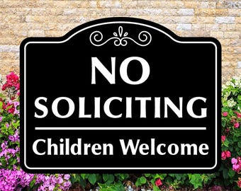 No Soliciting Children Welcome Sign