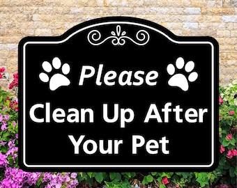 Please Clean Up After Your Pet Sign