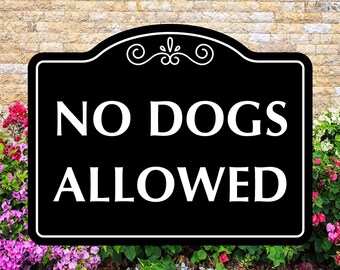 No Dogs Allowed Sign