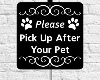 Please Pick Up After Your Pet Yard Sign with attached yard stake