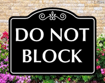 Do Not Block Sign