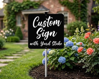 Personalized Metal Yard Sign with Optional Stake Attached: Custom Sign