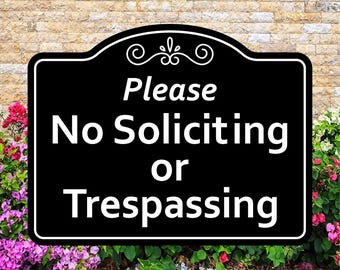 Please No Soliciting or Trespassing Sign